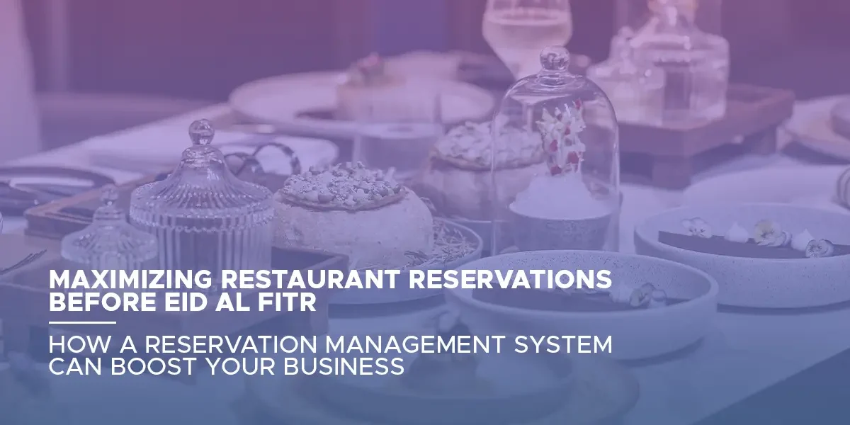 Maximizing Restaurant Reservations Before Eid Al Fitr – How a Reservation Management System Can Boost Your Business Restaurant team using QuickSeat reservation management system to handle Eid Al Fitr bookings efficiently and increase reservations