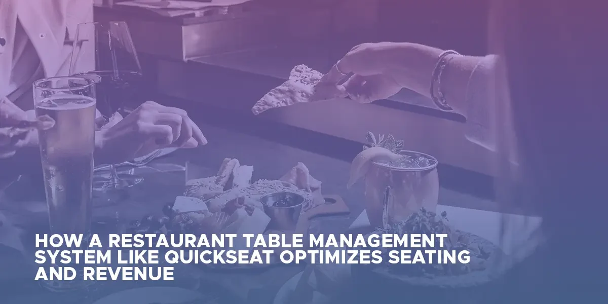 How a Restaurant Table Management System Like QuickSeat Optimizes Seating and Revenue Restaurant staff using QuickSeat system to manage tables and improve revenue