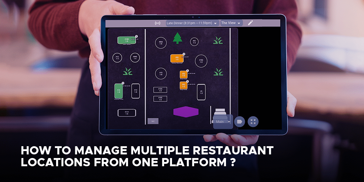 How to Manage Multiple Restaurant Locations from One Platform How to Manage Multiple Restaurant Locations from One Platform